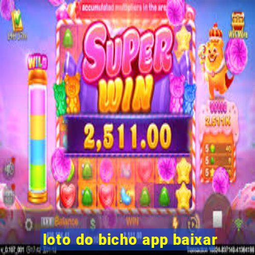 loto do bicho app baixar